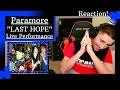 Paramore - "Last Hope" (Live) [REACTION] | INSPIRATION AT IT'S FINEST!!!