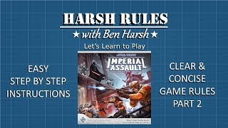 Harsh Rules - Let's Learn to Play Star Wars: Imperial Assault - Campaign Rules