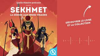 Sekhmet, la déesse aux trois visages I Quelle Histoire - Mythes & Légendes