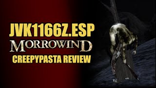 'Jvk1166z.esp' Morrowind Creepypasta Review