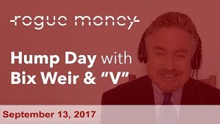 Hump Day with Bix Weir (09/13/2017)