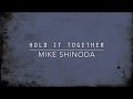 Hold It Together (Lyric Video) - Mike Shinoda