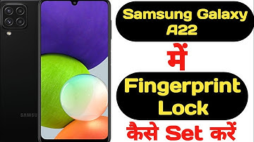 How to set fingerprint lock in Samsung Galaxy A22 || Samsung Galaxy A22 fingerprint lock ||