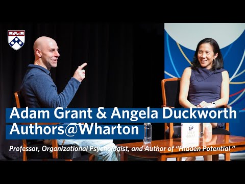 Adam Grant & Angela Duckworth Interview on ‘Hidden Potential’ Book — Authors@Wharton