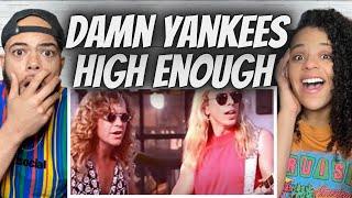 FIRE!| FIRST TIME HEARING Damn Yankees - High Enough REACTION