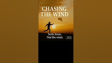 “Stop Chasing the Wind” – Worship Song Inspired by Ecclesiastes 1:14
