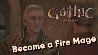Gothic Remake – How to Become a Fire Mage Step‑by‑Step Walkthrough Guide