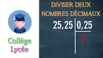 Diviser deux nombres décimaux - Collège Lycée - Petits Savants