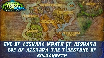 Eye of Azshara Wrath of Azshara Quest | Eye of Azshara: The Tidestone of Golganneth | Legion Remix