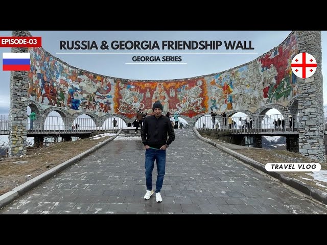 Cooldes Place Russia & Georgia Friendship Wall | -5 Temperature | Tbilisi to Gudauri ka Safar |