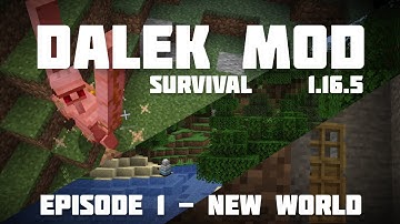 1.16.5 Dalek Mod Survival | Episode 1 - New World