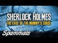 Sherlock Holmes | The Case Of The Mummy's Curse (Full Episode)