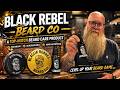 Black Rebel Beard Company Talk