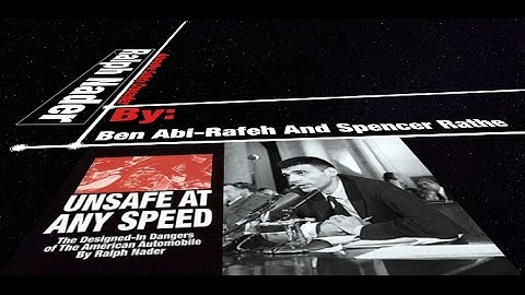 Ralph Nader: Automotive Safety Crusader
