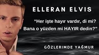 ELLERAN ELVIS  - Gözlerimde Yağmur - MELANKOLİK TÜRKÇE RAP ( Efran&Vakur Beşer ) Resimi