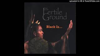 Fertile Ground - You