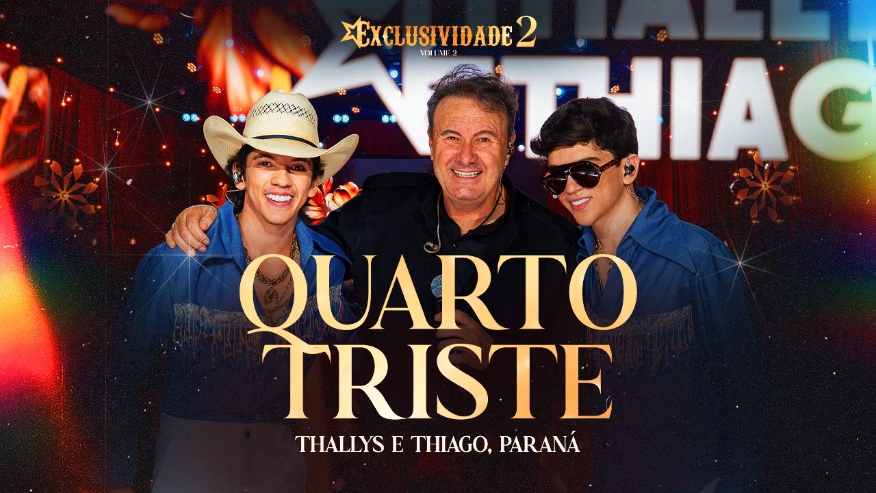Quarto Triste - Thallys e Thiago feat @Paraná