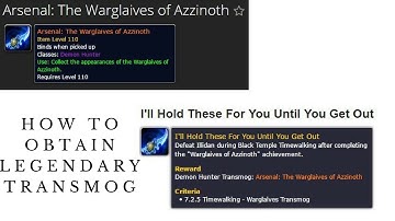 How To Obtain Legendary Transmog in 7.2.5 | Demon Hunters