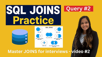 #2 Practice JOINS for Interviews | SQL interview questions and answers