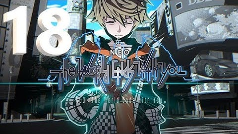 NEO: The World Ends With You Walkthrough part 18