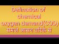 Definition of chemical oxygen demand.(COD)