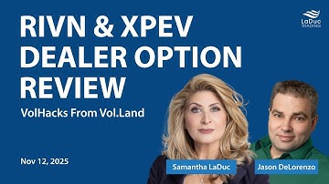 $RIVN & $XPEV Dealer Option Review