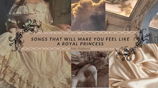 A playlist that will make you feel like a Royal Princess