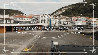 VIAGEM SÃO JORGE - PICO - FAIAL ( ENTRE TRIÂNGULO 2021 )