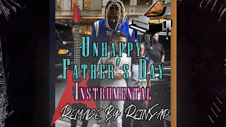 Lil Durk - Unhappy Father's Day (INSTRUMENTAL) [Remade by: ReinSap]