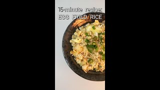 Egg Fried Rice Only 15 Minutes 