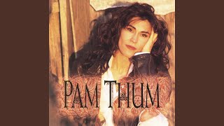 Video thumbnail of "Pam Thum - Love Sees"