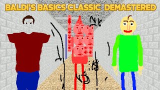 Actually low graphics | Baldi's Basics Demastered [BBCR Mod]