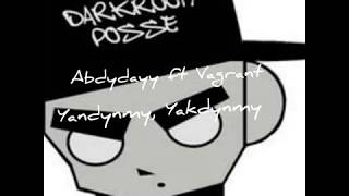 Abdydayy ft Vagrant  -  Yandynmy, Yakdynmy mp3 Turkmen rap 2018 taze