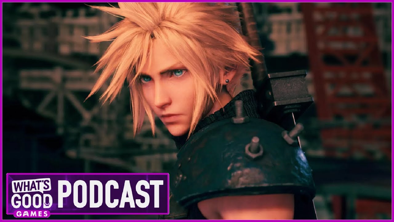 Final Fantasy VII Remake Spoilercast - What's Good Games (Ep. 154)