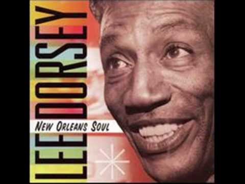 Lee Dorsey - Get Out Of My Life Woman