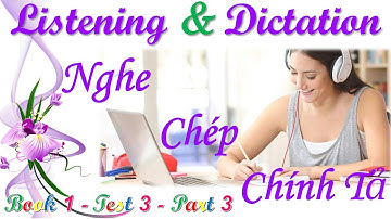Cambridge English Pre A1 Starters Book 1 - Test 3 - Part 3 || Listening Dictation Nghe Chép Chính Tả