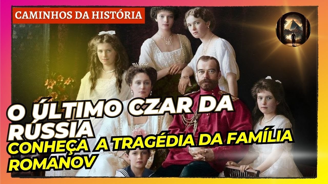 O ÚLTIMO CZAR DA RÚSSIA - CONHEÇA A TRAGÉDIA DA FAMÍLIA ROMANOV - YouTube