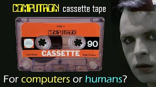 The COMPUTRON cassette tape: For computers or humans?