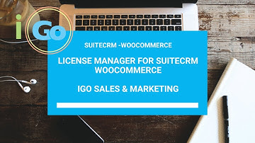 iGo License Manager for SuiteCRM-WooCommerce — Full Walkthrough & Feature Demo
