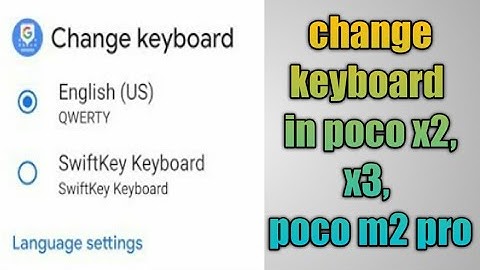 how to change keyboard in poco x2, x3, poco m2 pro | poco keyboard change