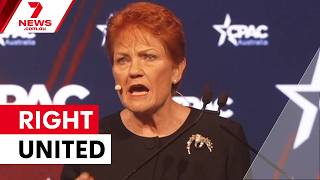 One Nation pledges support for Coalition at CPAC | 7NEWS