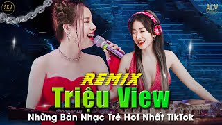 THƯƠNG VÕ REMIX SHOW CỰC CHÁY | Tổng Hợp Nhạc Trẻ Remix Triệu View - Thủy Chung, Em Nào Có Tội...