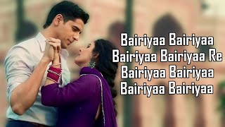 Bairiyaa Re (LYRICS) - Vishal Mishra | Sidharth Malhotra | Isha Talwar | Siddhesh Patole | Akashdeep
