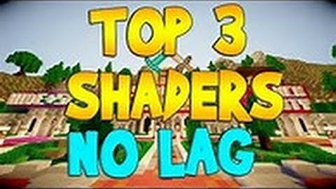 Top 3 Lagless Shader Packs For Minecraft