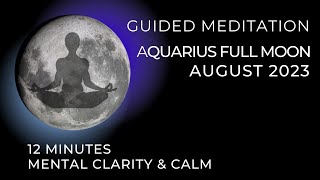 Guided Meditation Aquarius Full Moon 🌕💡