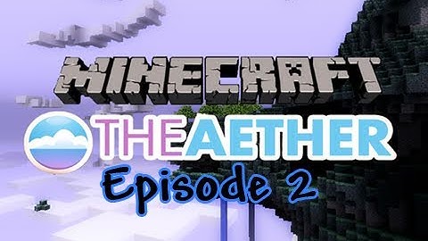The Aether Mod - Episode 2 - Zanite Tools