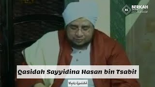 Qasidah Sayyidina Hasan bin Tsabit | Majelis Rasulullah (Lirik & Terjemahan)