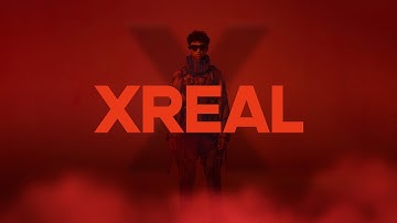 Welcome to the Age of XREAL