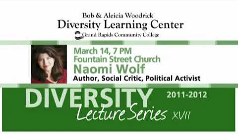 Diversity Lecture Series- Naomi Wolf