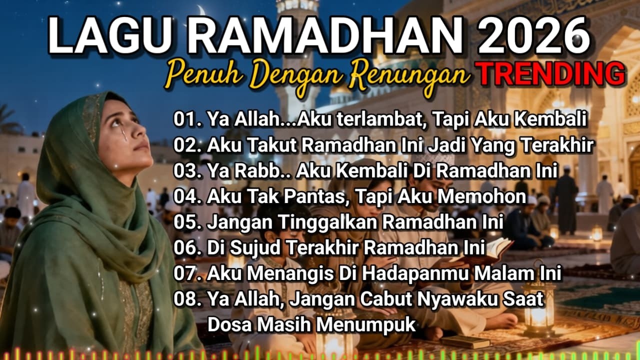 Kumpulan Lagu Ramadhan 2026 Terbaik | Lagu Religi Islam Trending